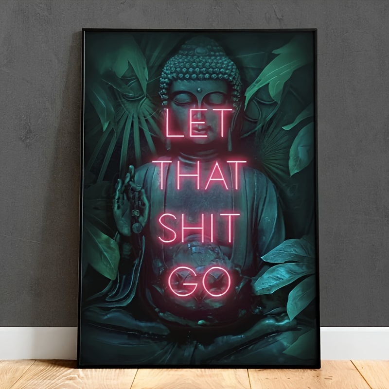 Let That Shit Go Poster Print  - Home Decor Living Room Ideas avaliação e preço