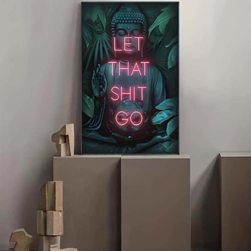 Let That Shit Go Poster Print  - Home Decor Living Room Ideas avaliação e preço